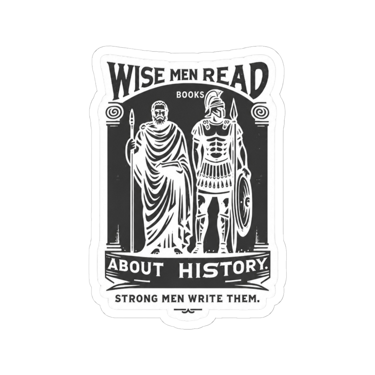 Wise men read books about history. Strong men write them - Red rising - alternate angle 1, merchandise